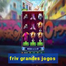 friv grandes jogos